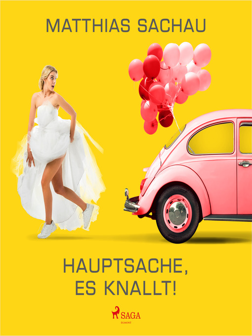 Title details for Hauptsache, es knallt! by Mathias Sachau - Available